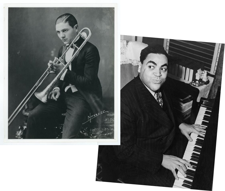 Jack Teagarden (left), Fats Waller (right)